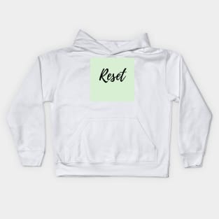 Reset - positive affirmation word, green background Kids Hoodie
